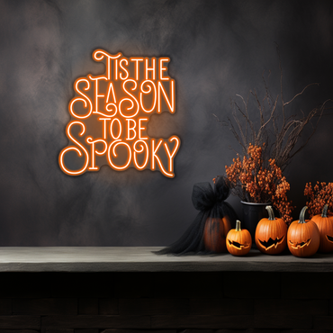 Tis the Season to Be Spooky LED Neon Sign