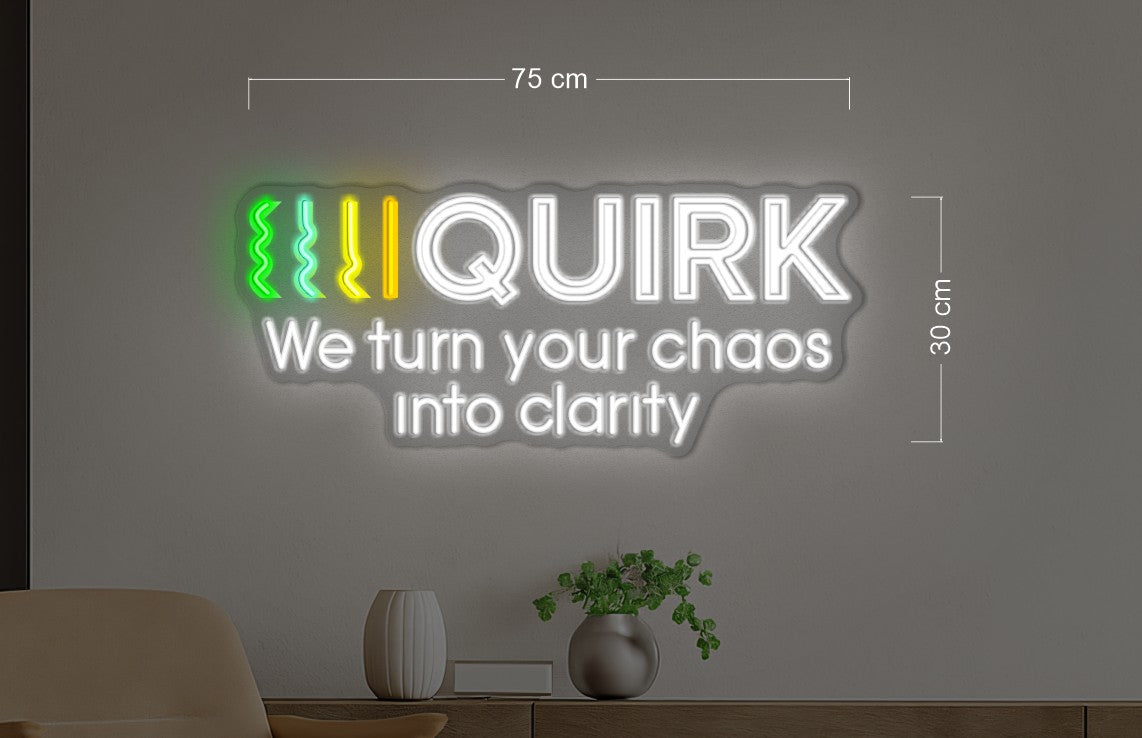 QUIRK | LED Neon Sign