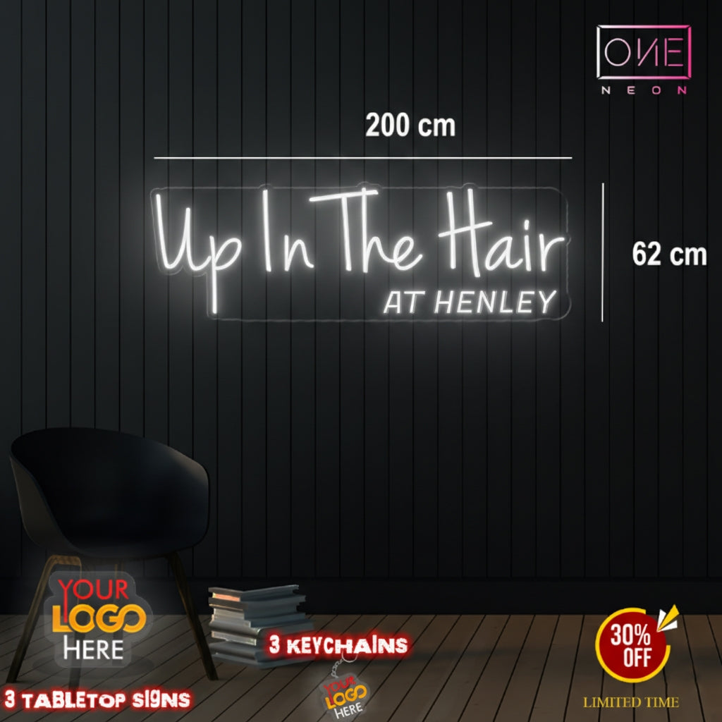 UP IN THE HAIR| LED Neon Sign