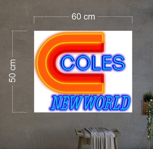 COLES NEW WORLD | LED Neon Sign