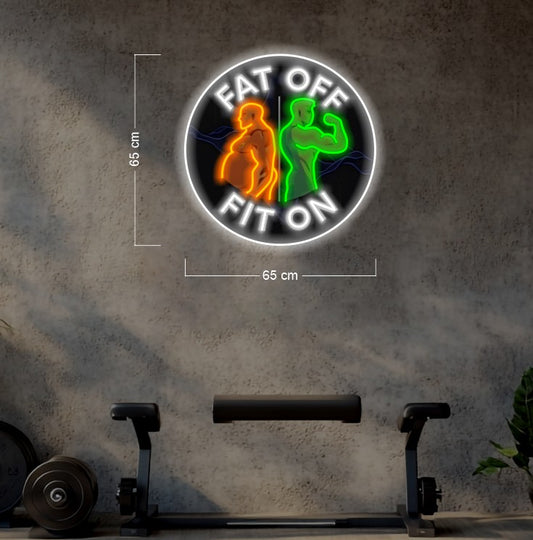 FAT OFF FIT ON | LED Neon Sign