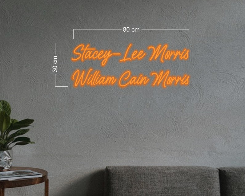Stacey-lee Morris William Cain Morris| LED Neon Sign