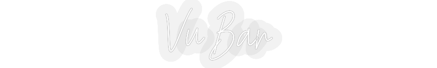 Custom Neon: Vu Bar