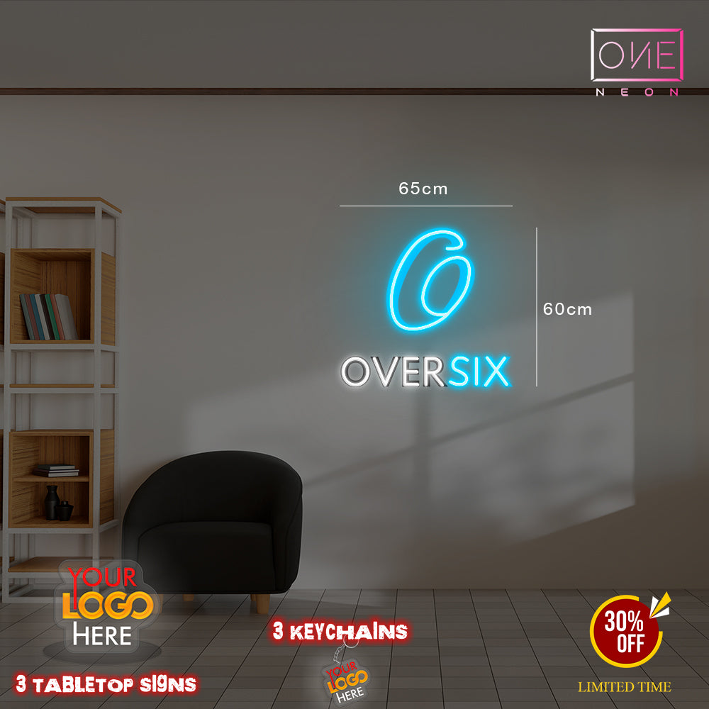 Over Six| LED Neon Sign