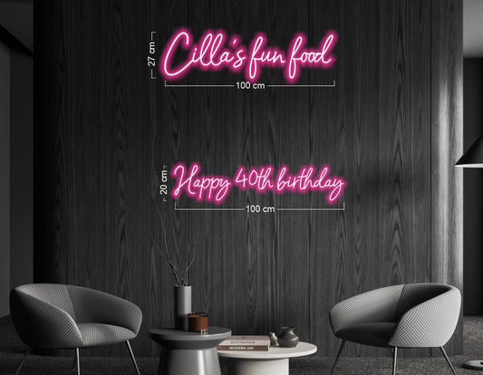 Cilla's fun food + happy 40th birthday | LED Neon Sign (2 SIGNS)