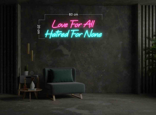 Love For All Hatred For None | LED Neon Sign