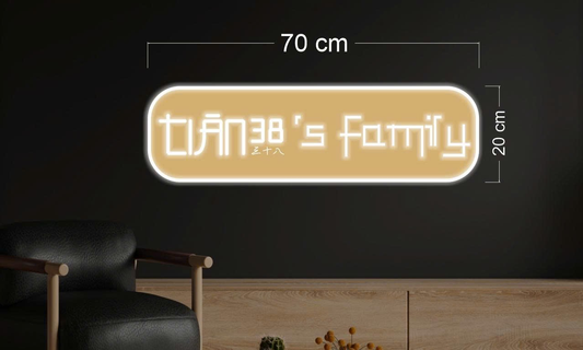 TIAN 38'S FAMILY | LED Neon Sign