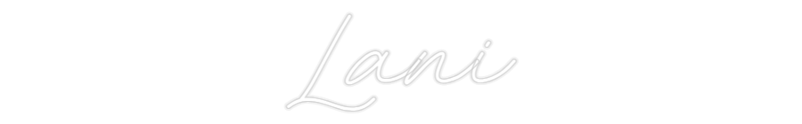 Custom Neon: Lani