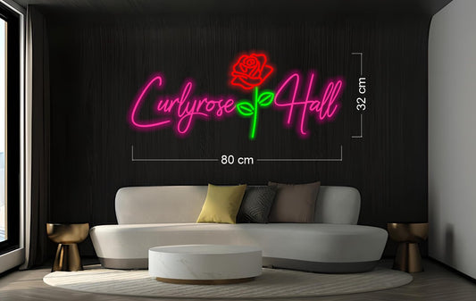 Curlyrose Hall | LED Neon Sign