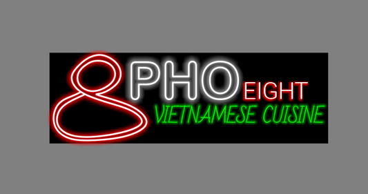 Pho Eight Vietnamese Cuisine | LED Neon Sign