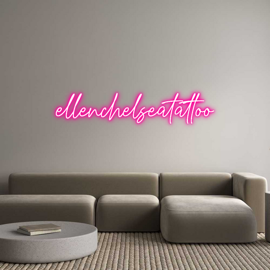 Custom Neon: ellenchelseat...