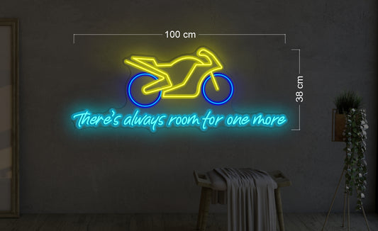 There's always room for one more | LED Neon Sign