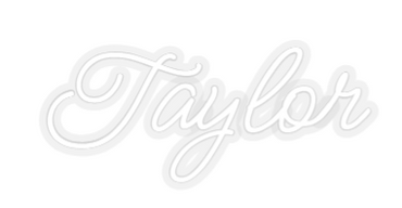 Custom Neon: Taylor