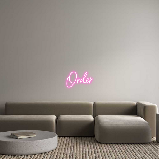 Custom Neon: Order