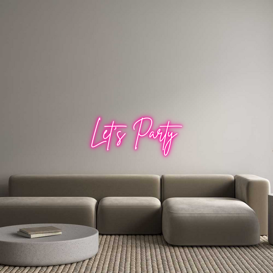 Custom Neon: Let’s Party