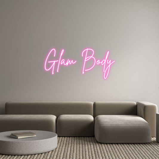 Custom Neon: Glam Body