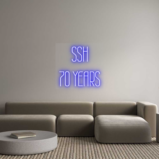 Custom Neon: SSH
70 YEARS