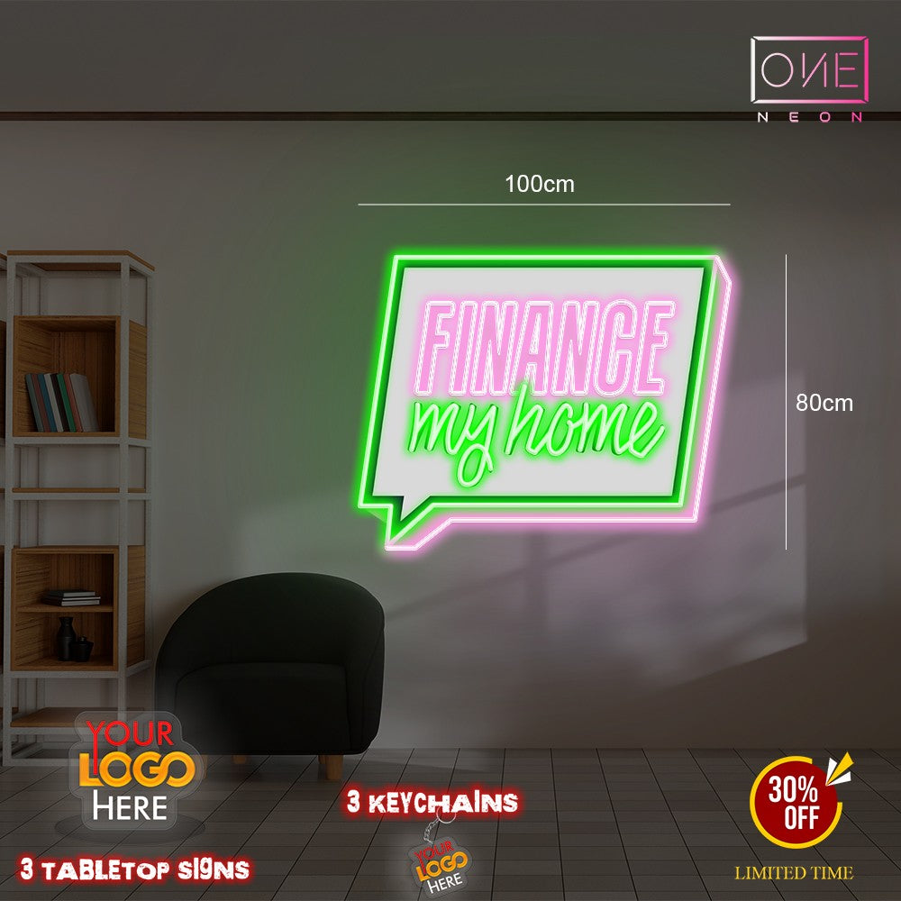 FINANCE MY HOME | LED Neon Sign