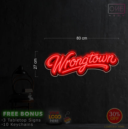 Wrongtown | LED Neon Sign