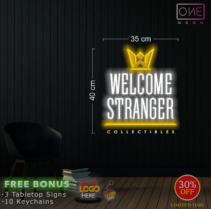 WELCOME STRANGER | LED Neon Sign
