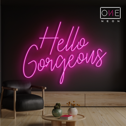 Hello Gorgeous Led Neon Sign