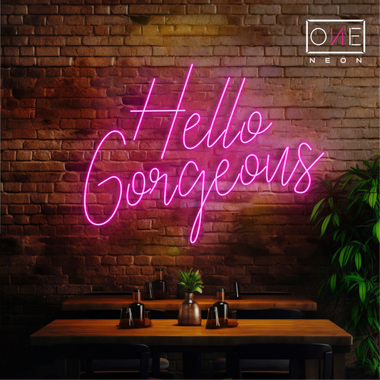 Hello Gorgeous Led Neon Sign