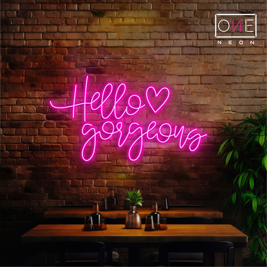 Hello Gorgeous Led Neon Sign