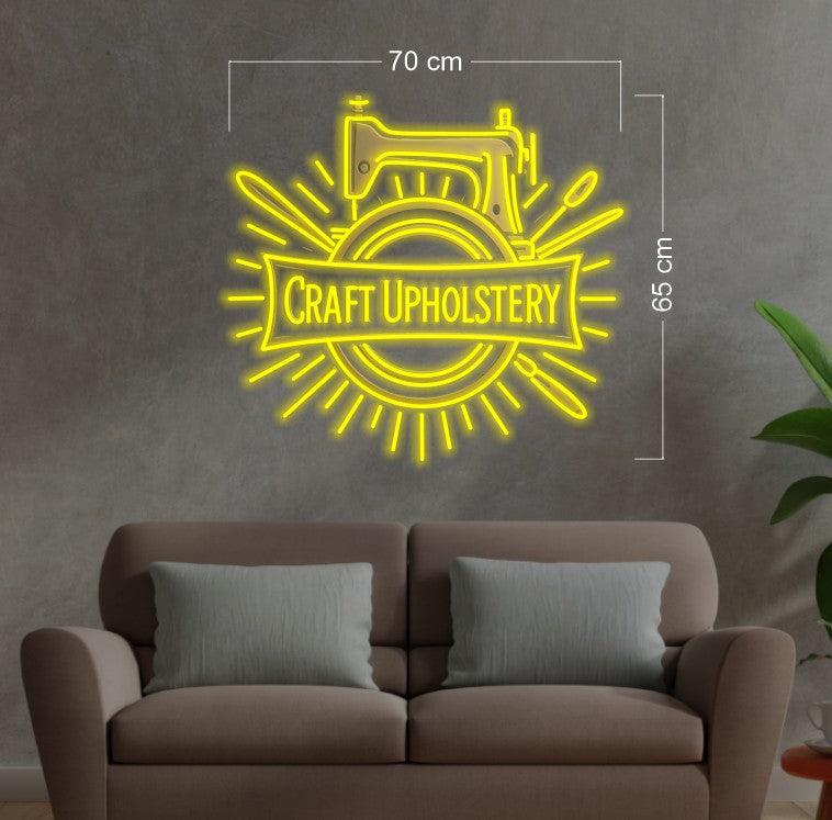 CRAFT UPHOLSTERY | LED Neon Sign