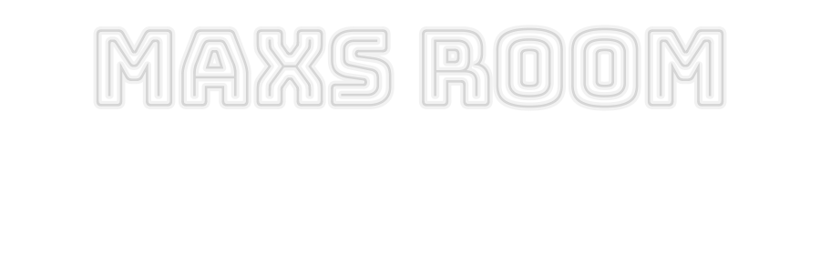 Custom Neon: Maxs room
