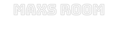 Custom Neon: Maxs room