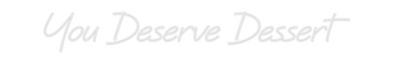 Custom Neon: You Deserve D...