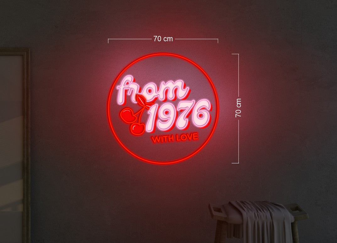 From 1976 WITH LOVE | LED Neon Sign