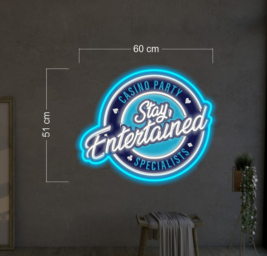 STAY ENTERTAINED | LED Neon Sign