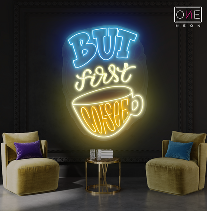 But First Coffee Artwork Led Neon Sign