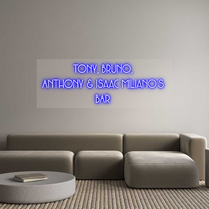 Custom Neon: Tony, Bruno, ...