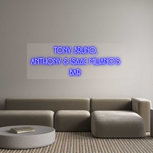 Custom Neon: Tony, Bruno, ...