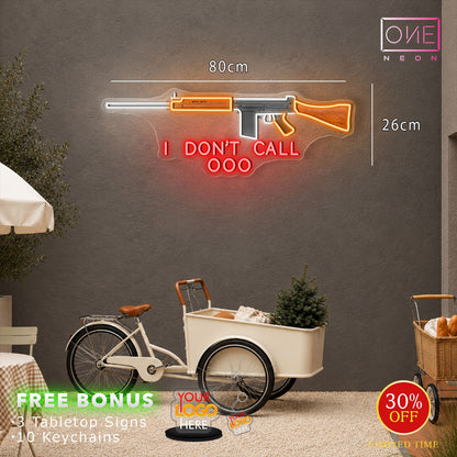 I don't call OOO| LED Neon Sign