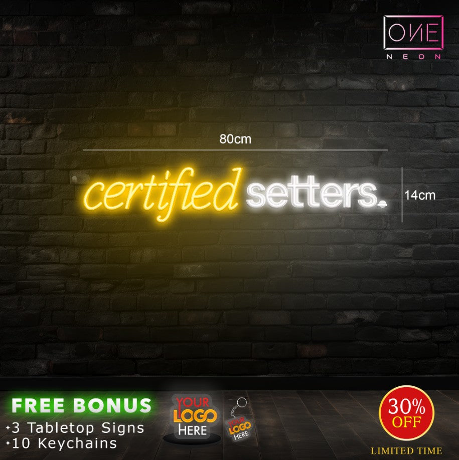 Certified setters | LED Neon Sign