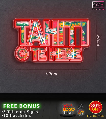 Tahiti o te here | LED Neon Sign (waterproof)