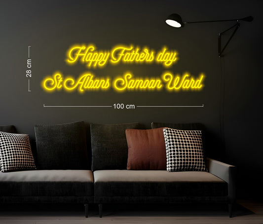 HAPPY FATHERS DAY ST ALBANS WARD | LED Neon Sign