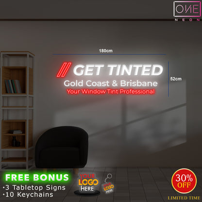 GET TINTED | LED Neon Sign