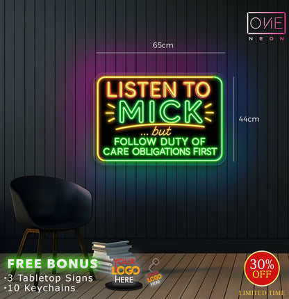 Listen to Mick | LED Neon Sign