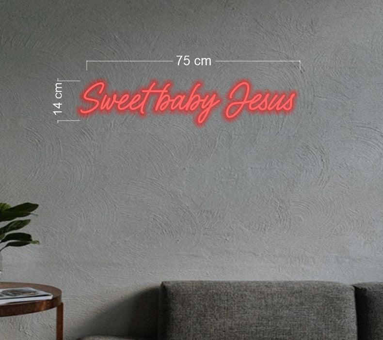 Sweet baby Jesus| LED Neon Sign