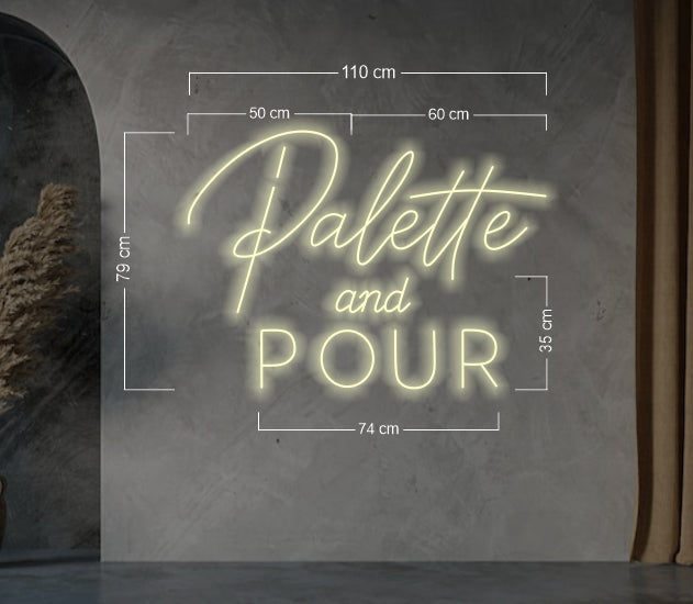Palle and pour+ Paint and sips (3 signs) | LED Neon Sign