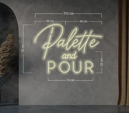 Palle and pour+ Paint and sips (3 signs) | LED Neon Sign