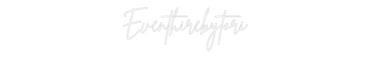 Custom Neon: Eventhirebytori
