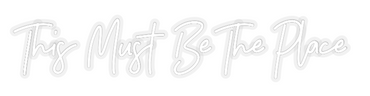 Custom Neon: This Must Be ...