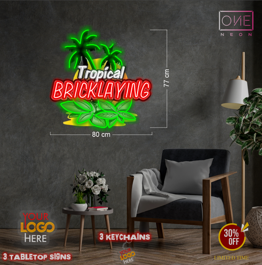 Tropical bricklaying | LED Neon Sign