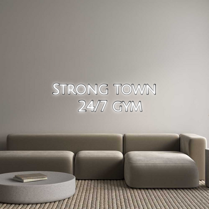 Custom Neon: Strong town 
...