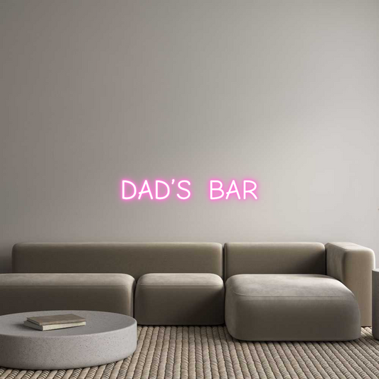 Custom Neon: DAD’S  BAR